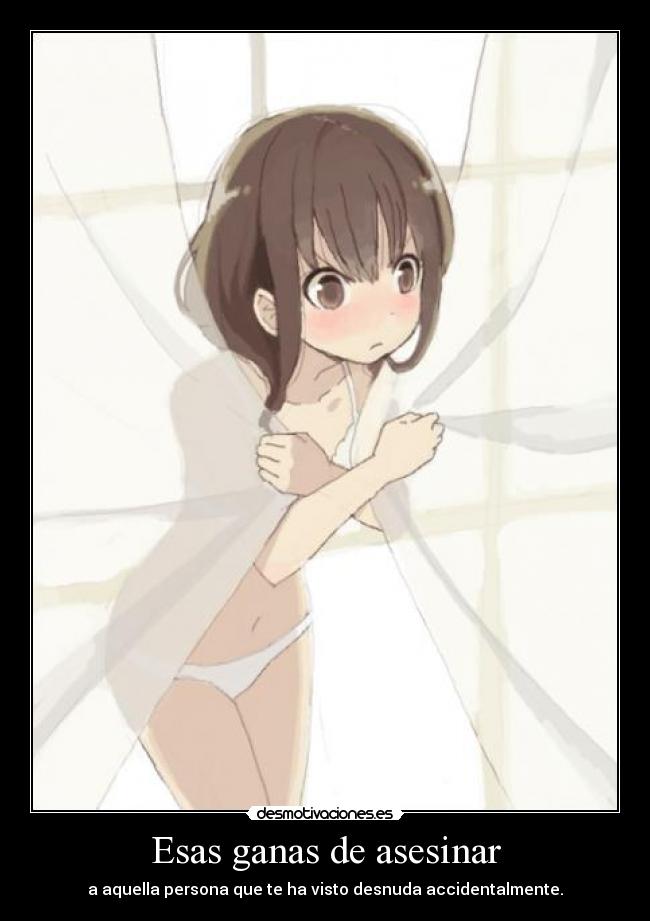 Esas ganas de asesinar -