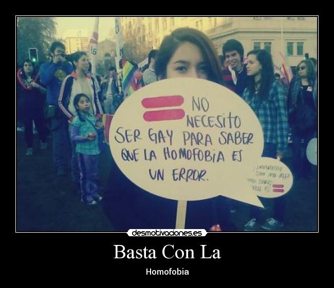 Basta Con La - Homofobia