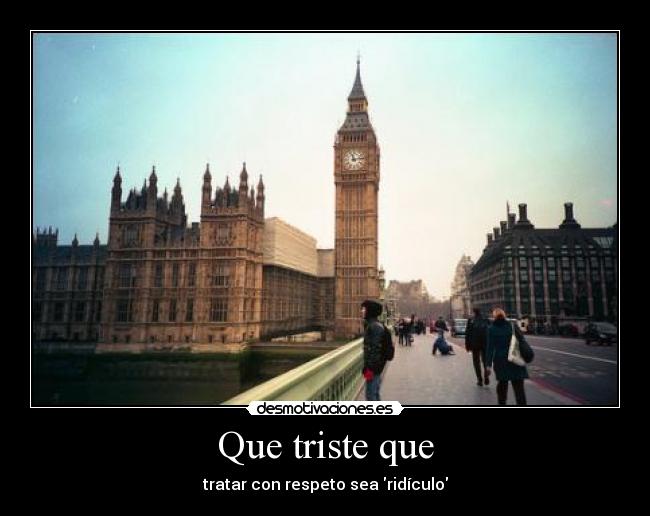 Que triste que - 