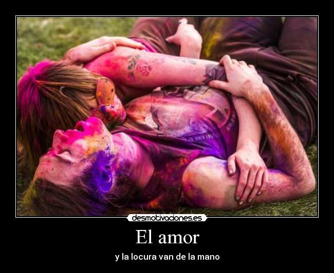 carteles amor amor locura desmotivaciones