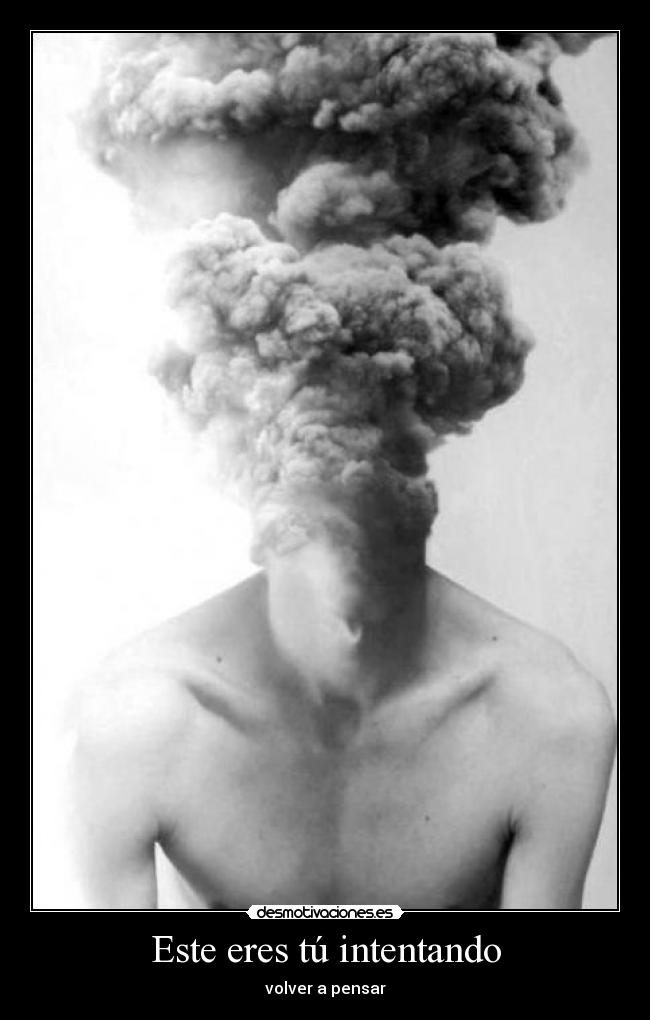 Este eres tú intentando -