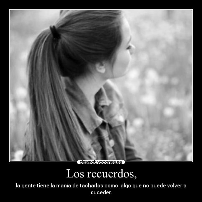 carteles recuerdos truestory desmotivaciones