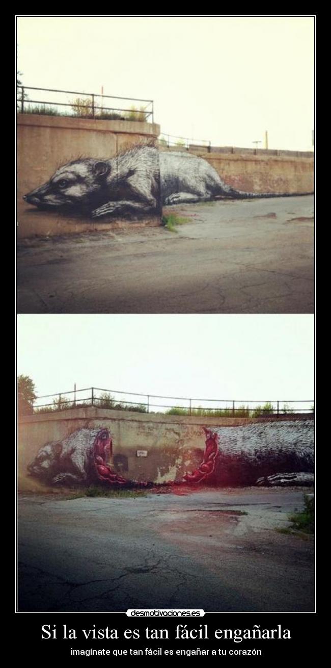 Si la vista es tan fácil engañarla - 