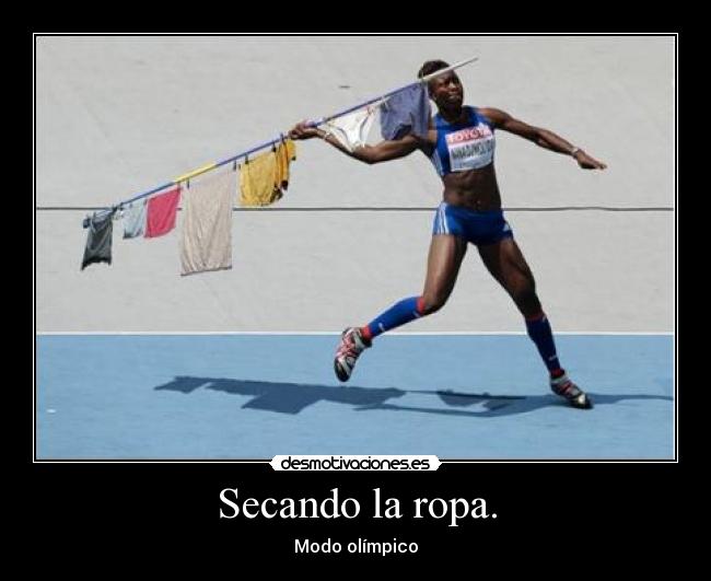 Secando la ropa. - Modo olímpico