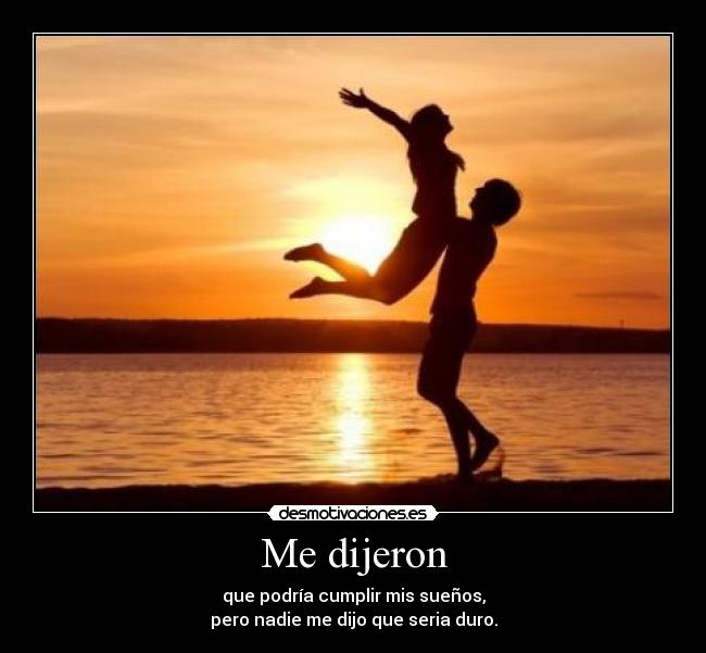 Me dijeron -