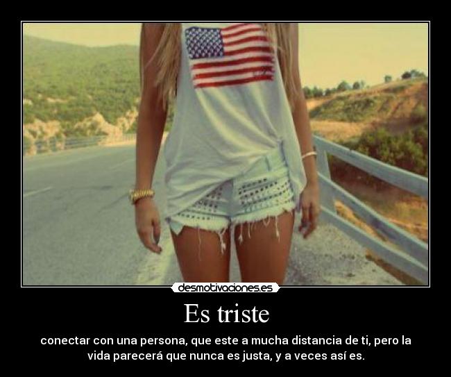 Es triste -