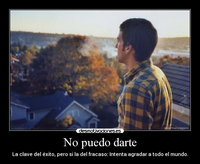 No puedo darte -