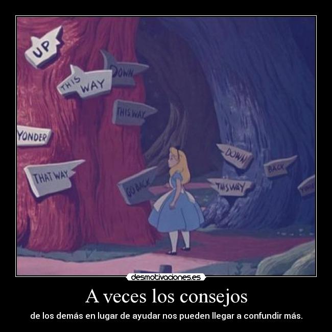 A veces los consejos -