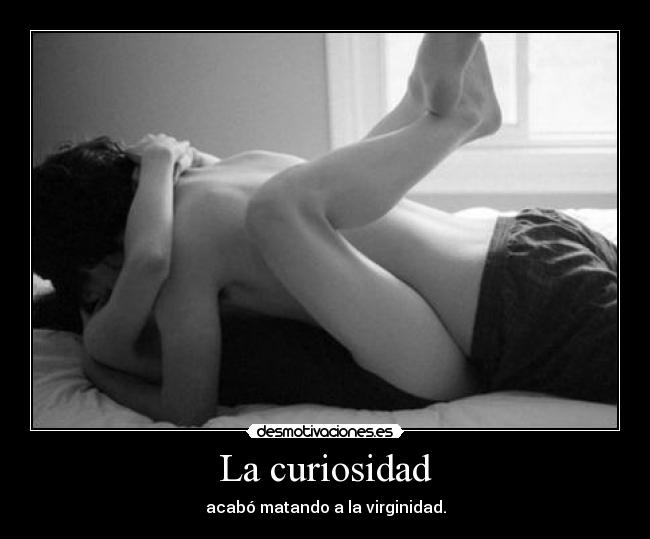 La curiosidad - 