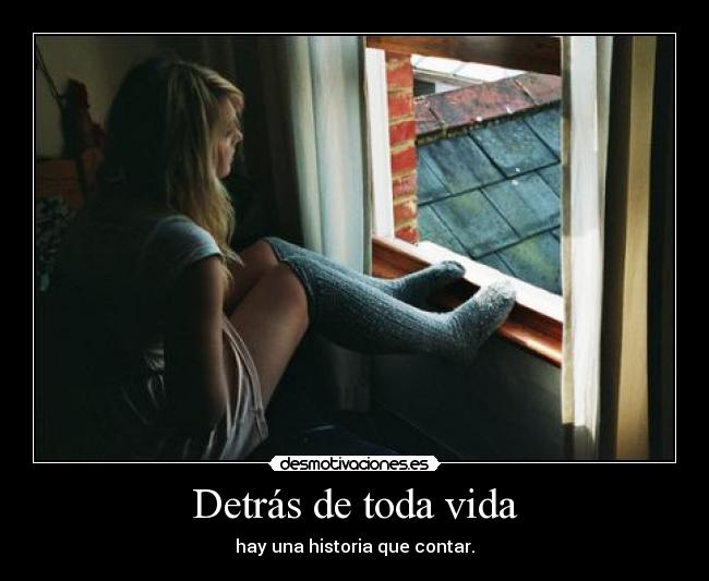 Detrás de toda vida -