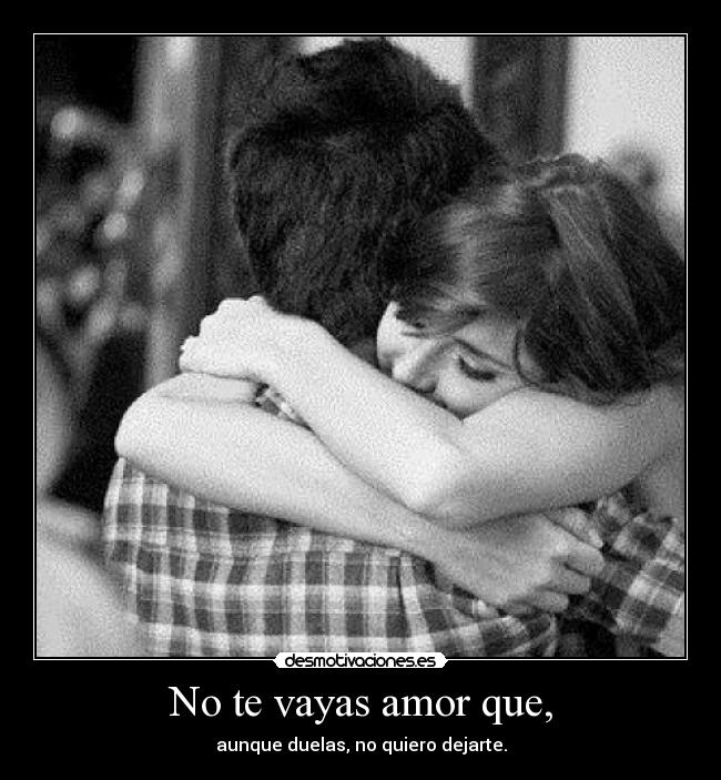 carteles amor amor duele pero eso hay mas facil dejarlo desmotivaciones