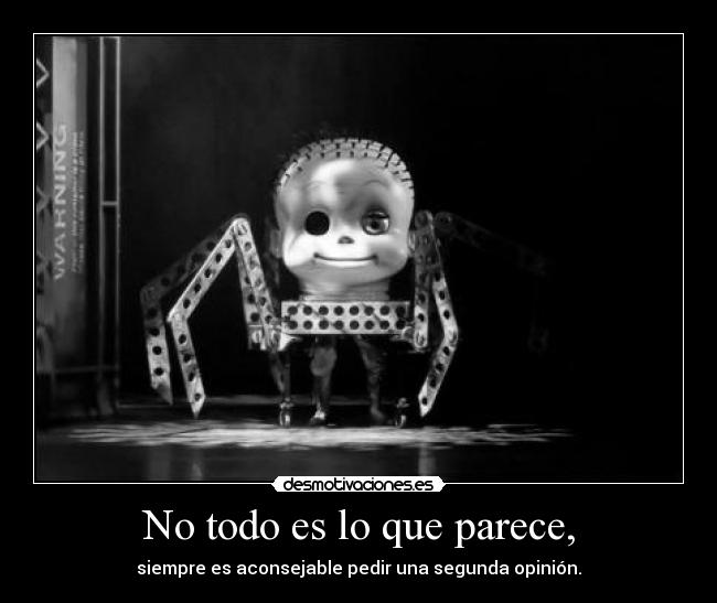 No todo es lo que parece, - 
