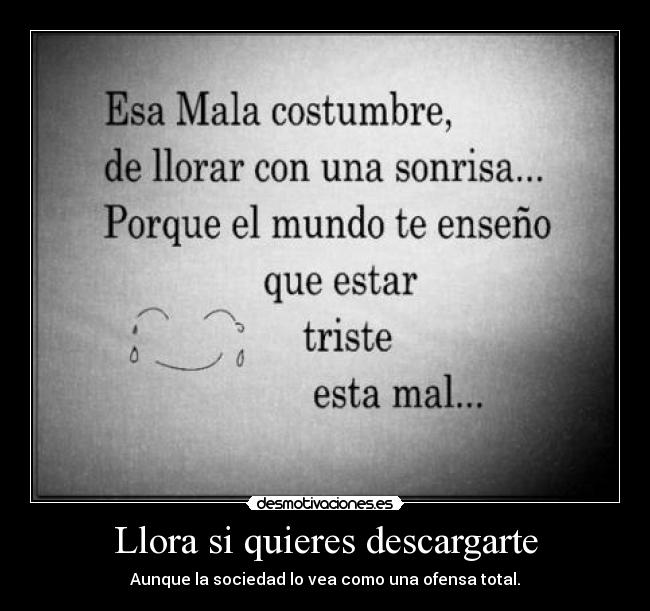 Llora si quieres descargarte - 