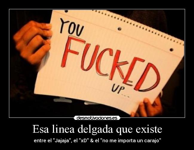 Esa linea delgada que existe - 