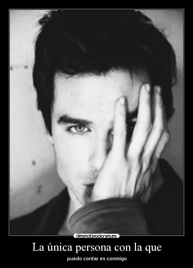 La única persona con la que - 