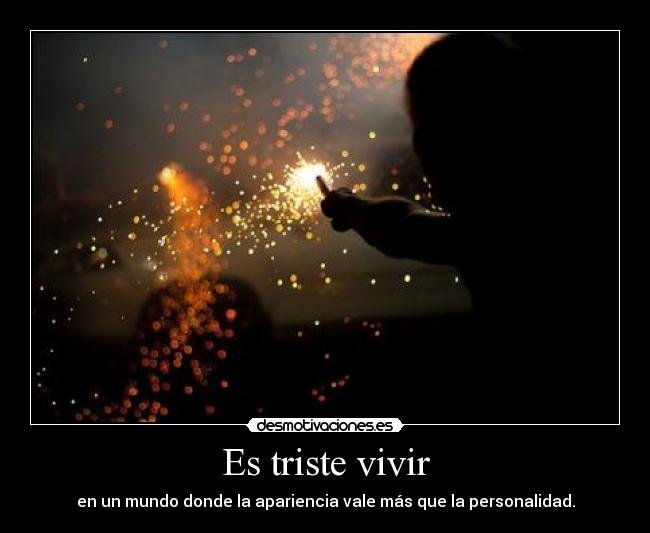 Es triste vivir - 