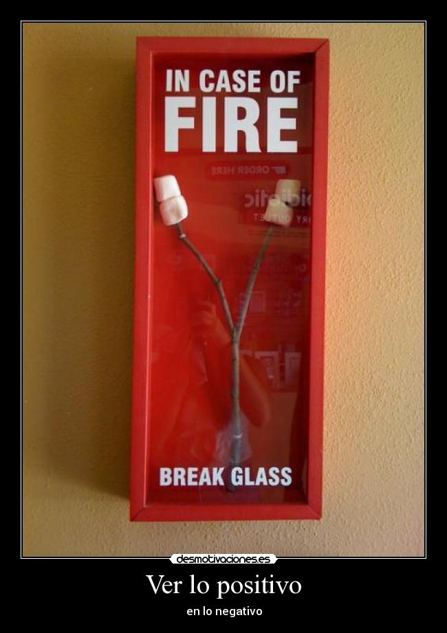 Ver lo positivo - en lo negativo