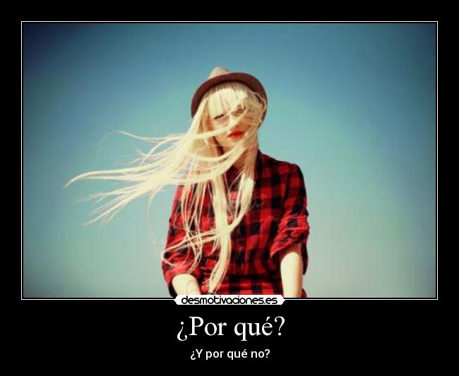 ¿Por qué? - 