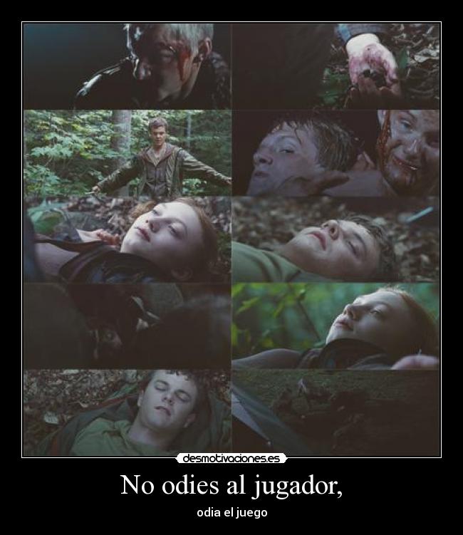 No odies al jugador, -