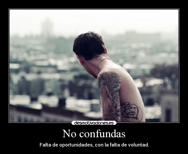 No confundas -
