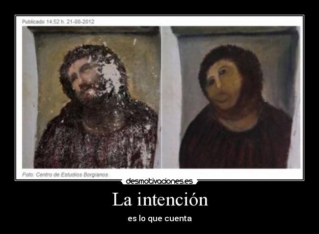 La intención - es lo que cuenta