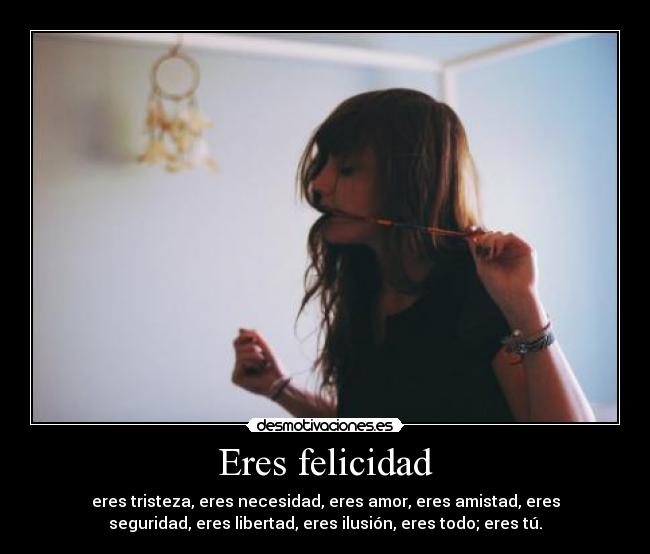 Eres felicidad - 