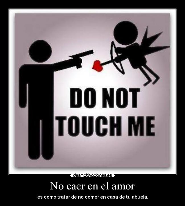 No caer en el amor -