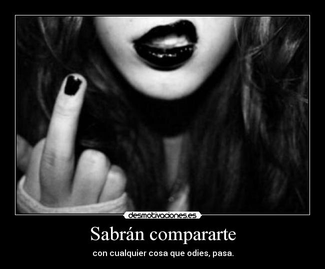 Sabrán compararte -