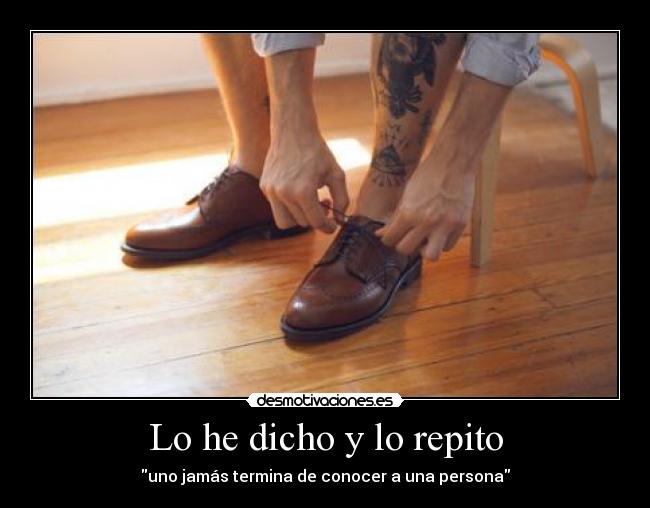 Lo he dicho y lo repito -