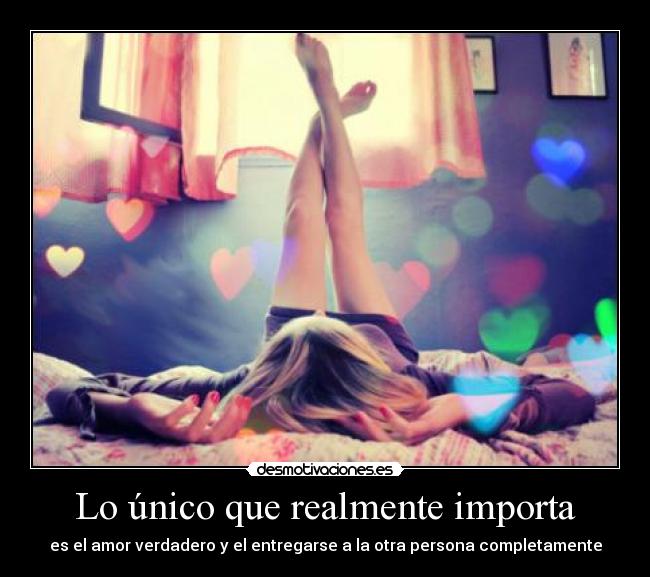 Lo único que realmente importa -