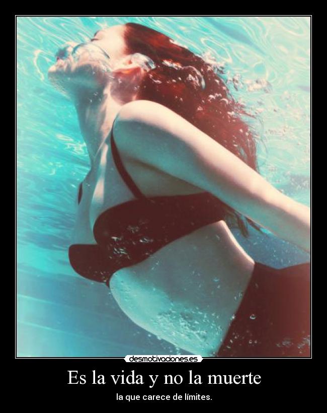 Es la vida y no la muerte - 