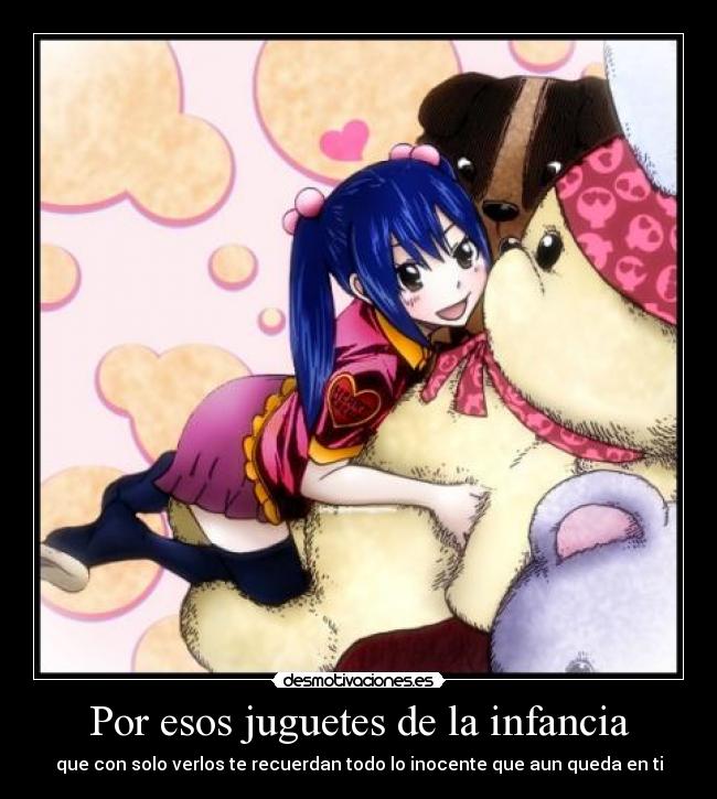 carteles infancia por esos juguetes anime manga fairy tail wendy marvell cartel desmotivaciones