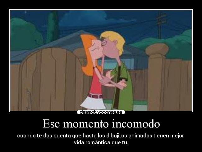 Ese momento incomodo - 