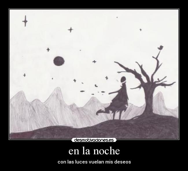 en la noche - con las luces vuelan mis deseos