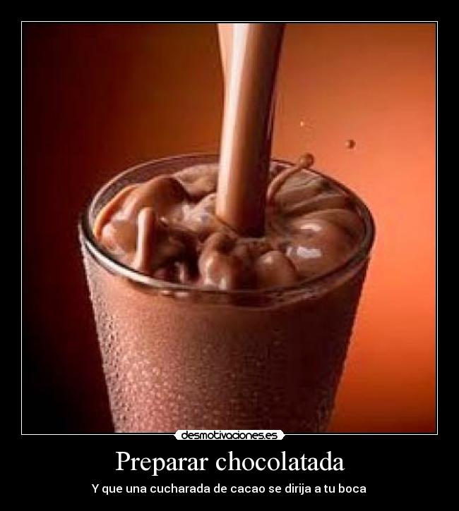 Preparar chocolatada - Y que una cucharada de cacao se dirija a tu boca