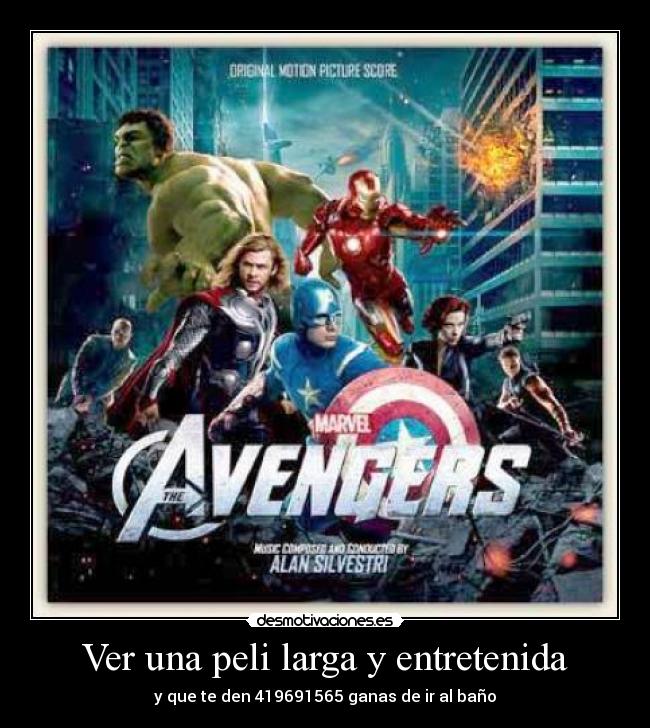 Ver una peli larga y entretenida - y que te den 419691565 ganas de ir al baño