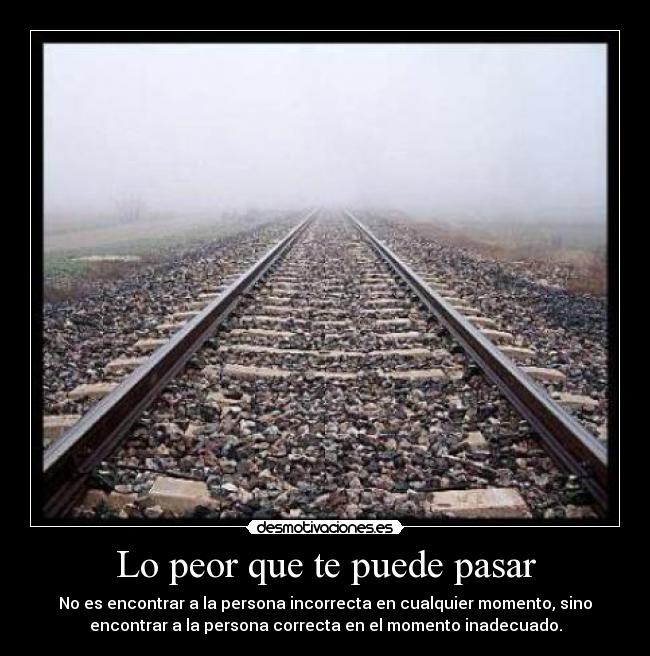 Lo peor que te puede pasar -