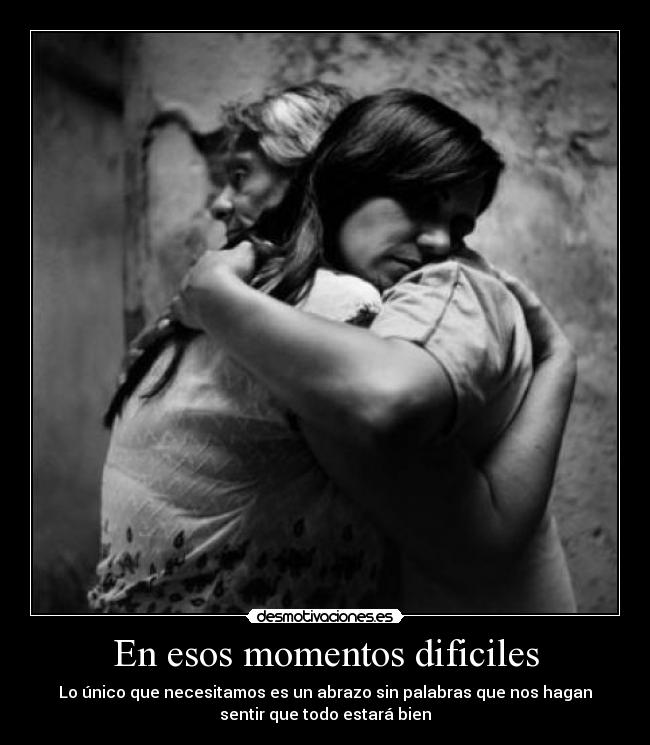 En esos momentos dificiles - 