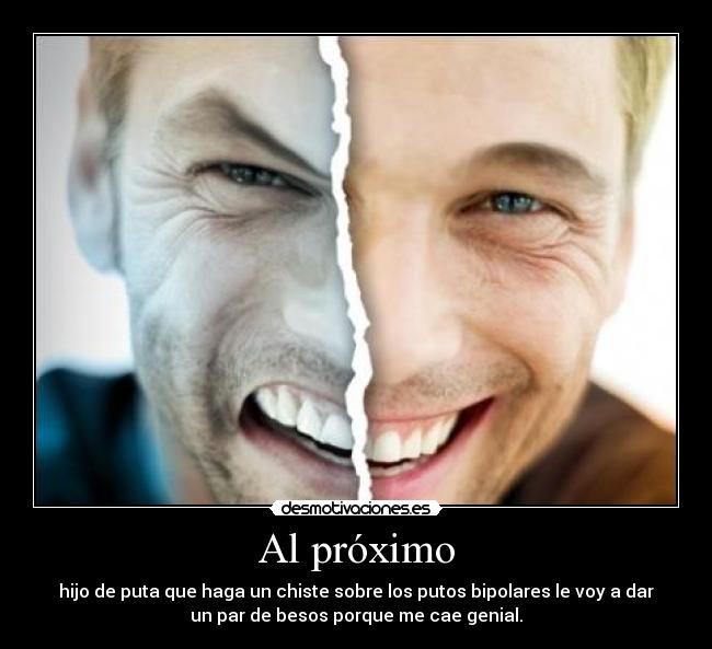 carteles proximo hijo puta haga chiste sobre putos bipolares besos porque cae genial dlink desmotivaciones