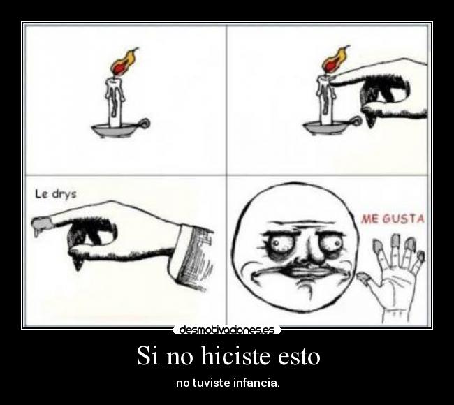 Si no hiciste esto - no tuviste infancia.