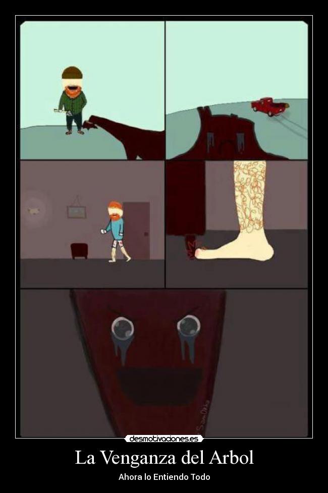 La Venganza del Arbol - Ahora lo Entiendo Todo