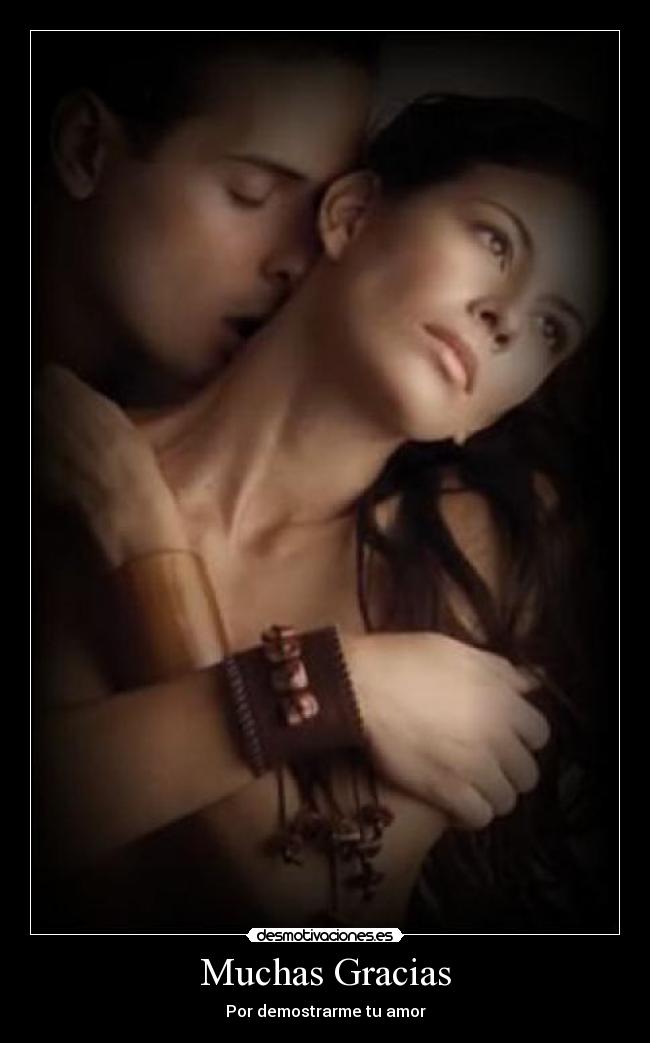 Muchas Gracias - Por demostrarme tu amor