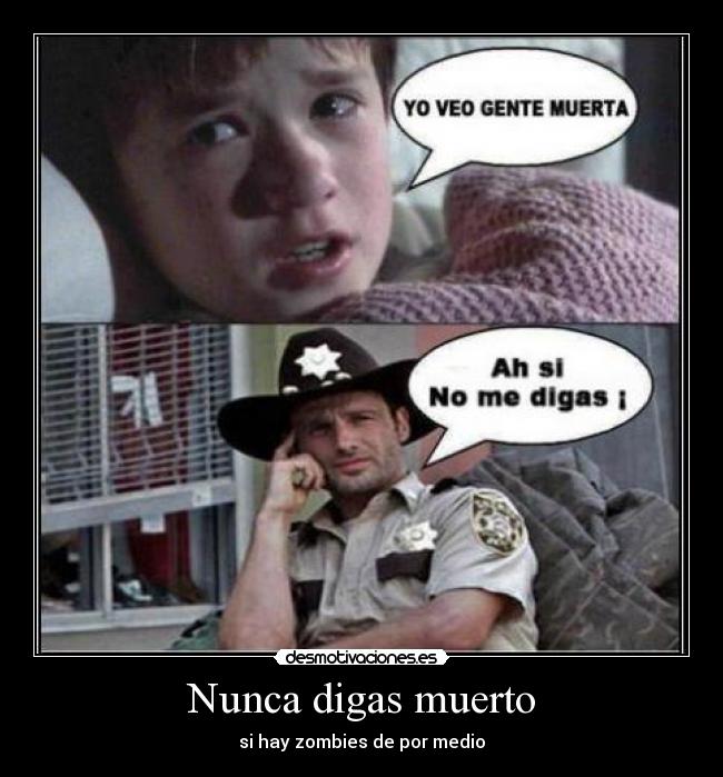 Nunca digas muerto - 