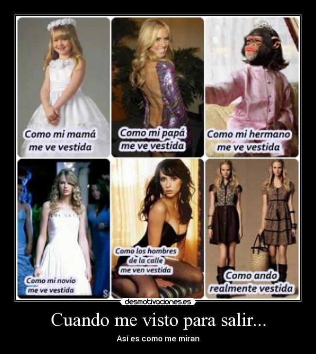 Cuando me visto para salir... -