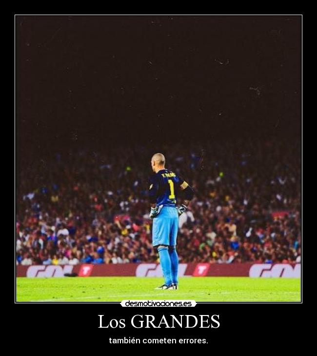 Los GRANDES - también cometen errores.