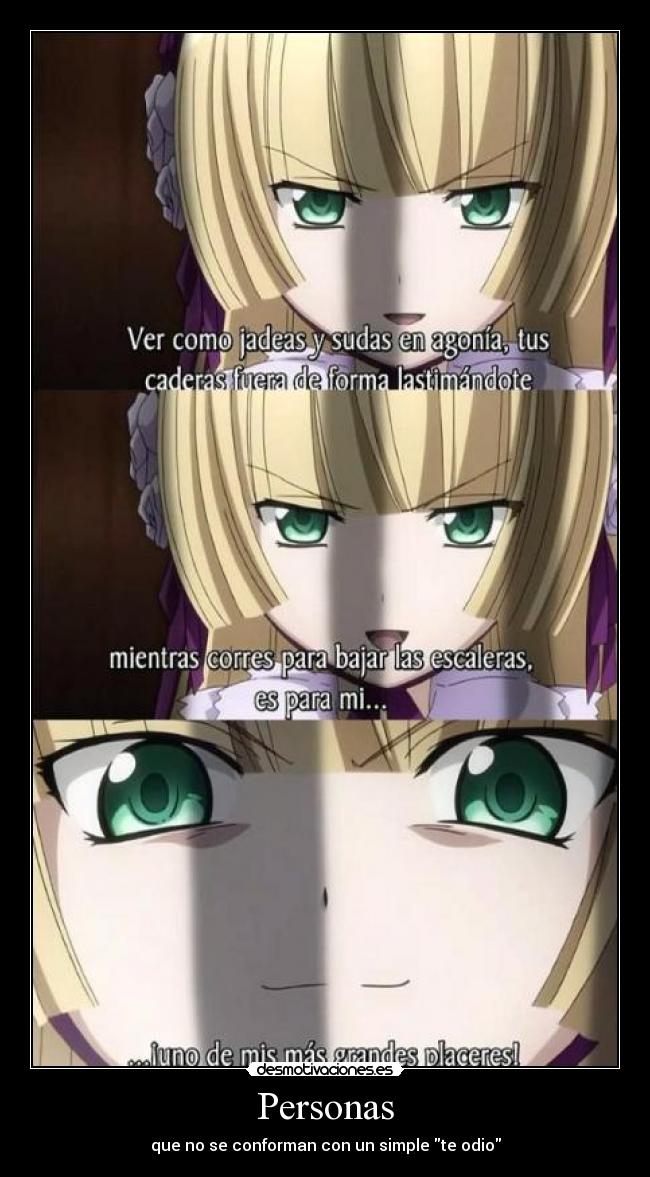 Personas - que no se conforman con un simple te odio