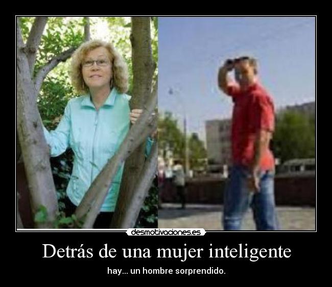 Detrás de una mujer inteligente - 