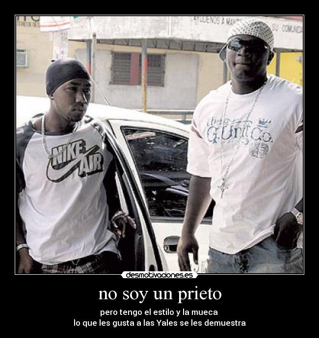 no soy un prieto - 