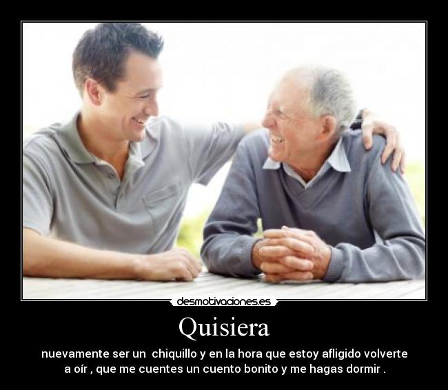 Quisiera -