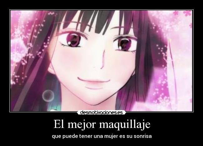 El mejor maquillaje - que puede tener una mujer es su sonrisa